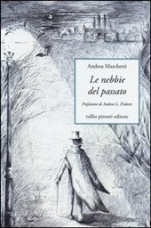 le nebbie del passato